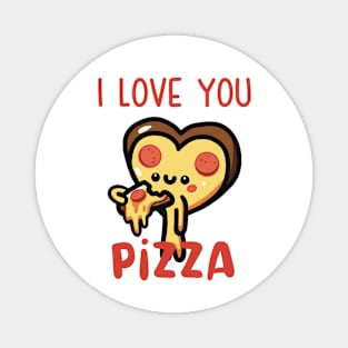 I Love You, Pizza Magnet